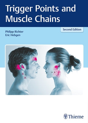 Trigger Points and Muscle Chains by Richter, Philipp