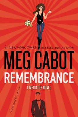 Remembrance by Cabot, Meg