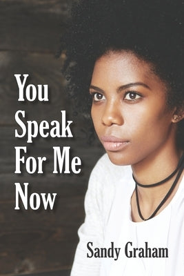 You Speak For Me Now by Graham, Sandy