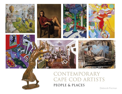 Contemporary Cape Cod Artist: People and Places by Forman, Deborah