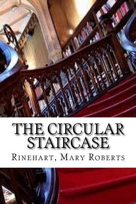 The Circular Staircase by Edibooks