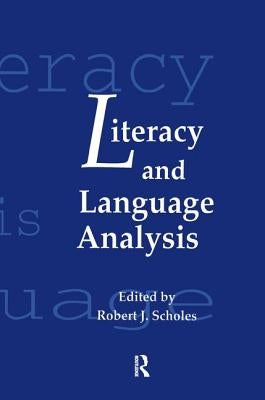 Literacy and Language Analysis by Scholes, Robert J.