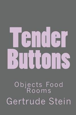 Tender Buttons: Objects Food Rooms by Bair, Christopher