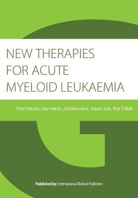 New therapies for Acute Myeloid Leukaemia by Faduola, Paul