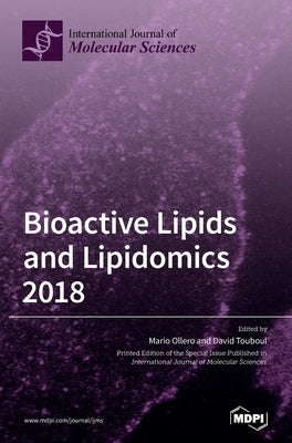 Bioactive Lipids and Lipidomics 2018 by Ollero, Mario