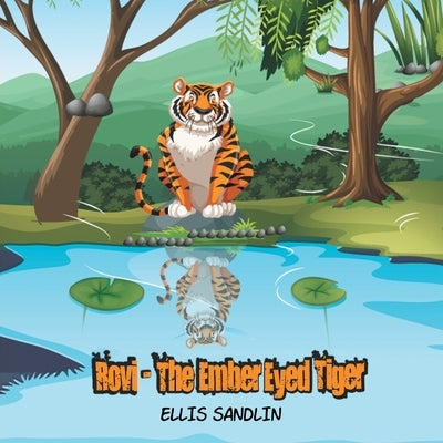 Rovi: The Ember Eyed Tiger by Sandlin, Ellis