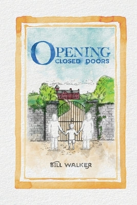 Opening Closed Doors by Graybill, Elaine