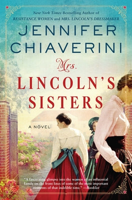 Mrs. Lincoln's Sisters by Chiaverini, Jennifer
