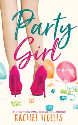Party Girl by Hollis, Rachel