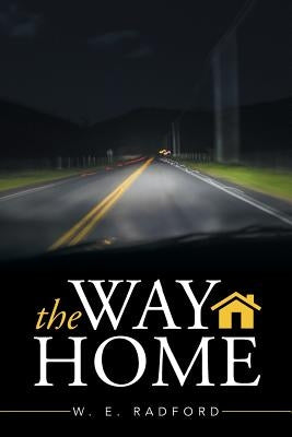 The Way Home by Radford, W. E.