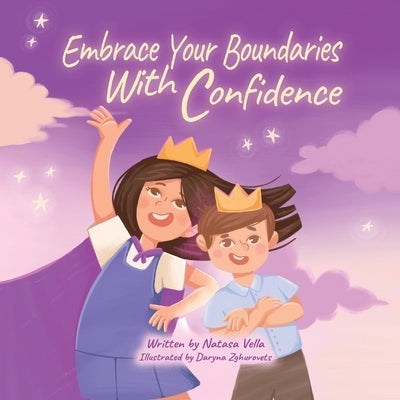 Embrace Your Boundaries With Confidence by Vella, Natasa