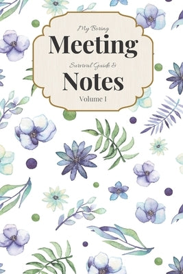 My Boring Meeting Survival Guide & Notes Volume I: 6x9 Meeting Notebook and Puzzle Book by Books, Gadfly