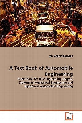A Text Book of Automobile Engineering by Rahman, MD Arafat