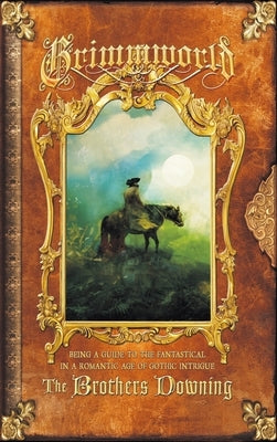 Grimmworld by Downing, Todd