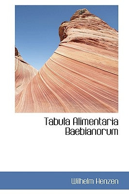 Tabula Alimentaria Baebianorum by Henzen, Wilhelm