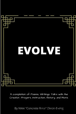 Evolve by Dixon-Ewing, Nikki
