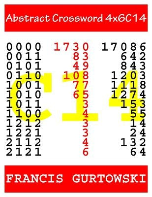 Abstract Crossword 4x6C14 by Gurtowski, Francis