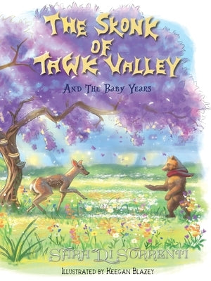 The Skonk of Tawk Valley and The Baby Years by Di Sorrenti, Sara