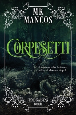 Corpesetti by Mancos, Mk