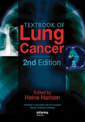 Textbook of Lung Cancer by Hansen, Heine