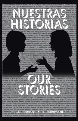 Nuestras historias: Our Stories by I. Villarreal