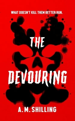 The Devouring by Shilling, A. M.
