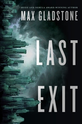 Last Exit by Gladstone, Max