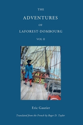 The Adventures of Laforest - Dombourg: Volume Two by Gautier, Eric