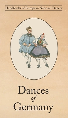 Dances of Germany by Fyfe, Agnes