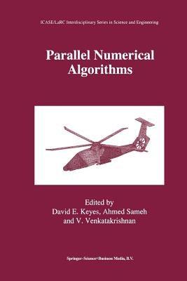 Parallel Numerical Algorithms by Keyes, David E.