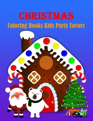Christmas Coloring Books Kids Party Favors: 45 Christmas Coloring Pages for Kids by Caesar, Kyrillos