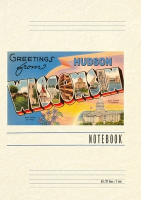 Vintage Lined Notebook Greetings from Hudson, Wisconsin by Found Image Press