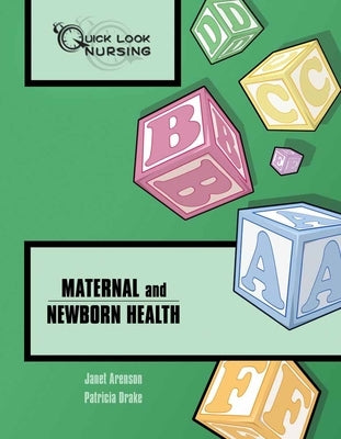 Quick Look Nursing: Maternal and Newborn Health: . by Arenson, Janet