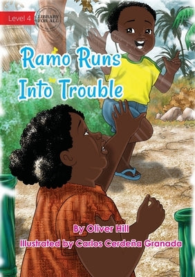 Ramo Runs Into Trouble by Hill, Oliver