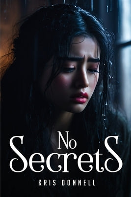 No Secrets by Donnell, Kris