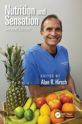Nutrition and Sensation by Hirsch, Alan R.