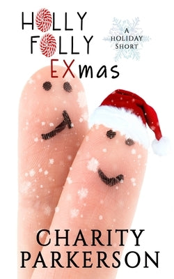 Holly Folly EXmas by Parkerson, Charity