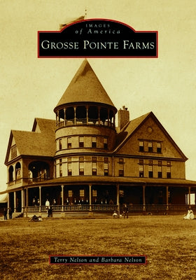 Grosse Pointe Farms by Nelson, Terry