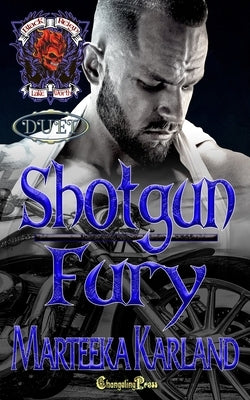 Shotgun/Fury Duet: A Bones MC Romance by Karland, Marteeka
