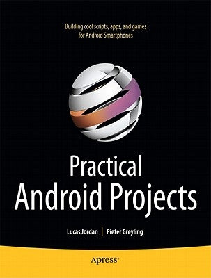 Practical Android Projects by Greyling, Pieter