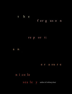 The Ferguson Report: An Erasure by Sealey, Nicole
