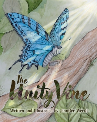 The Unity Vine by Werth, Jennifer