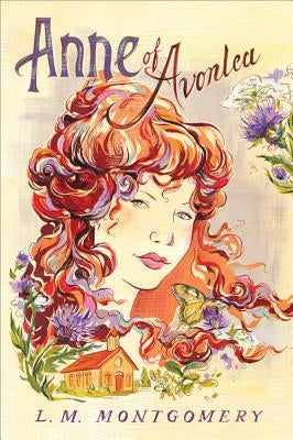 Anne of Avonlea by Montgomery, L. M.