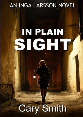 In Plain Sight by Smith, Cary