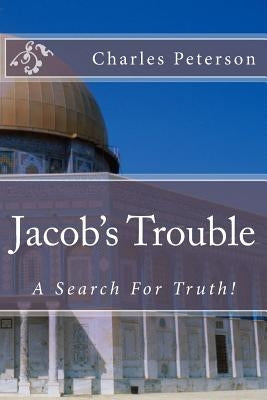 Jacob's Trouble by Peterson, Charles