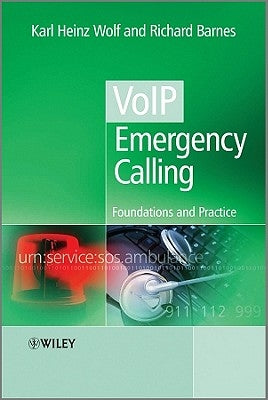 VoIP Emergency Calling by Wolf, Karl Heinz