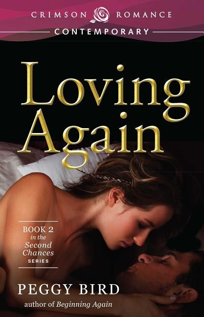 Loving Again by Bird, Peggy