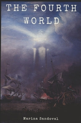 The Fourth World by Sandoval, Marina