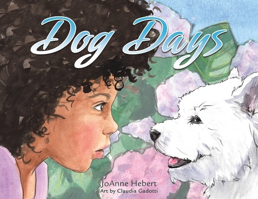 Dog Days by Hebert, Joanne