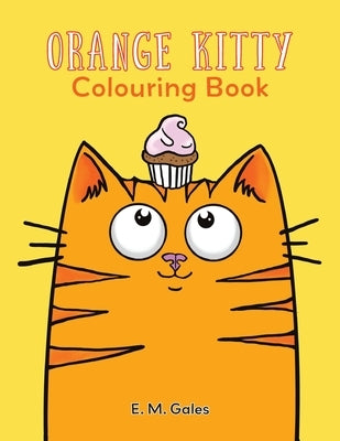 The Orange Kitty Mouse Parade Colouring Book by Gales, E. M.
